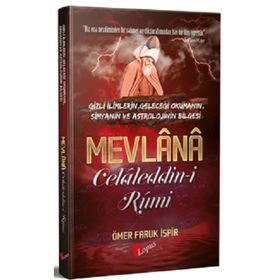 Mevlana Celaleddin-i Rumi Ömer Faruk İspir Lopus Yayınları