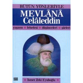 MEVLANA CELALEDDIN - İSMET ZEKI EYÜBOĞLU