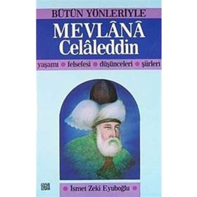 MEVLANA CELALEDDIN - İSMET ZEKI EYÜBOĞLU