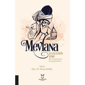 Mevlana Celaleddin Rumi Bir Oryantalistin Perspektifinden Akademisyen Kitabevi
