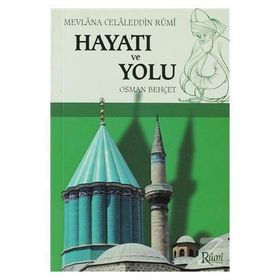 MEVLANA CELALEDDIN RUMI HAYATI VE YOLU (CEP BOY) - OSMAN BEHÇET