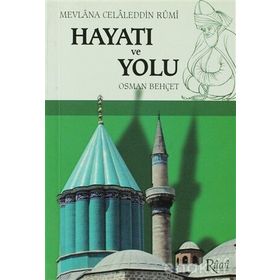MEVLANA CELALEDDIN RUMI HAYATI VE YOLU (CEP BOY) - OSMAN BEHÇET