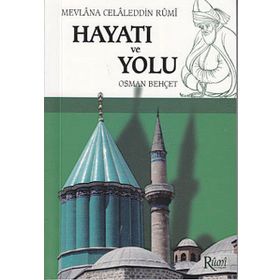 MEVLANA CELALEDDIN RUMI HAYATI VE YOLU (CEP BOY) - OSMAN BEHÇET