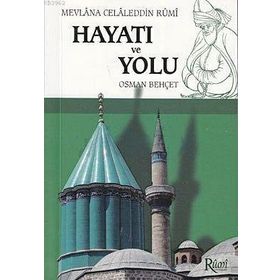 MEVLANA CELALEDDIN RUMI HAYATI VE YOLU (CEP BOY) - OSMAN BEHÇET