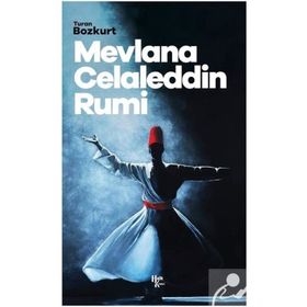 Mevlana Celaleddin Rumi Rıza Süreyya