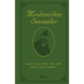 MEVLANA CELALEDDIN RUMI´NIN BÜTÜN ESERLERINDEN SEÇMELER - HEYET