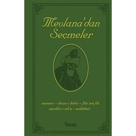 MEVLANA CELALEDDIN RUMI´NIN BÜTÜN ESERLERINDEN SEÇMELER - HEYET