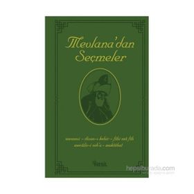 MEVLANA CELALEDDIN RUMI´NIN BÜTÜN ESERLERINDEN SEÇMELER - HEYET