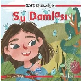 Mevlana dan Çocuklara Su Damlası - Şenay Saçbüker