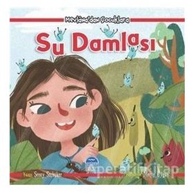 Mevlana dan Çocuklara Su Damlası - Şenay Saçbüker