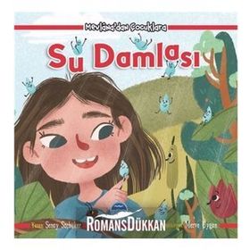 Mevlana dan Çocuklara Su Damlası - Şenay Saçbüker