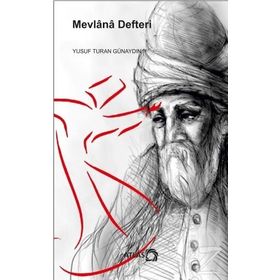 Mevlana Defteri - Yusuf Turan Günaydın