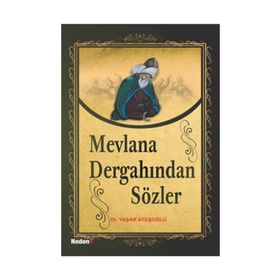Mevlana Dergahindan Sözler - Yasar Atesoglu