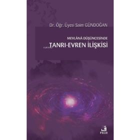 Mevlana Düşüncesinde Tanrı Evren İlişkisi-Fecr Yayınları