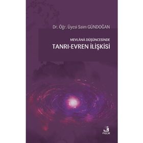 Mevlana Düşüncesinde Tanrı Evren İlişkisi-Fecr Yayınları