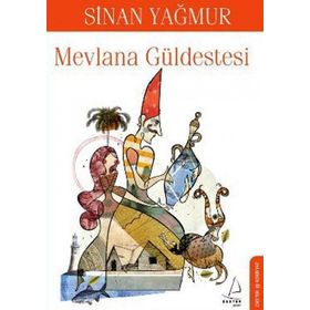 MEVLANA GÜLDESTESİ - SINAN YAĞMUR