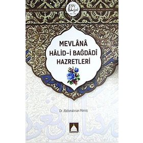 Mevlana Halid-i Bağdadi Hazretleri - Abdurrahman Memiş