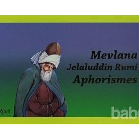 MEVLANA JELALUDDIN RUMI APHORISMES - AHMET GÜZEL