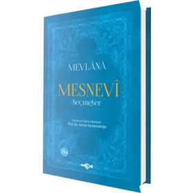 Mevlana - Mesnevi - Seçmeler - Adnan Karaismailoğlu