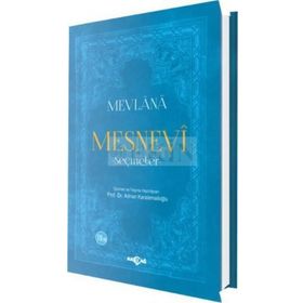 Mevlana - Mesnevi - Seçmeler - Adnan Karaismailoğlu