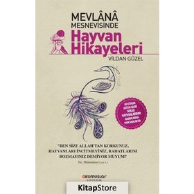 Mevlana Mesnevisinde Hayvan Hikayeleri - Vildan Güzel