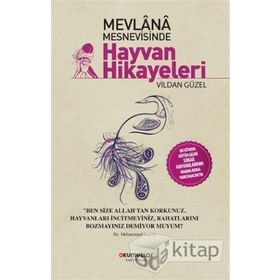 Mevlana Mesnevisinde Hayvan Hikayeleri - Vildan Güzel