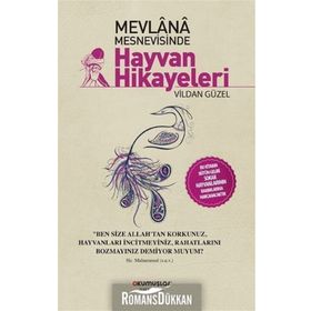 Mevlana Mesnevisinde Hayvan Hikayeleri - Vildan Güzel