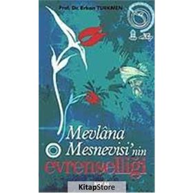 Mevlana Mesnevisi'nin Evrenselliği - Prof. Dr. Erkan Türkmen