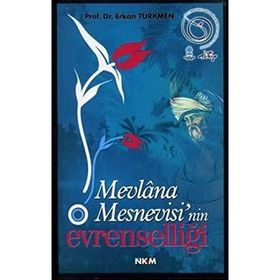 Mevlana Mesnevisi'nin Evrenselliği - Prof. Dr. Erkan Türkmen