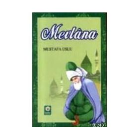 MEVLANA - MUSTAFA USLU
