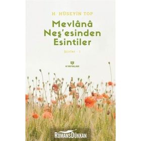 Mevlana Neş'esinden Esintiler- H. Hüseyin Top