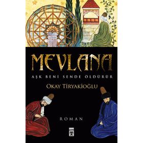 MEVLANA - OKAY TİRYAKİOĞLU