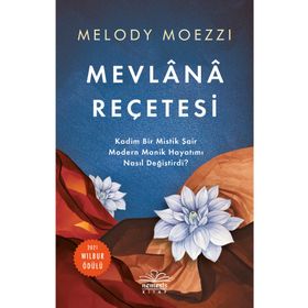 Mevlana Reçetesi - Melody Moezzi