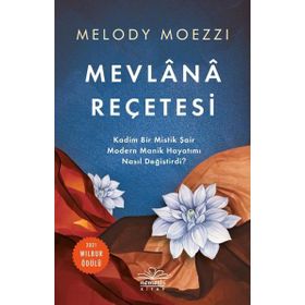 Mevlana Reçetesi - Melody Moezzi