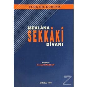 MEVLANA SEKKAKI DİVANI - KEMAL ERASLAN