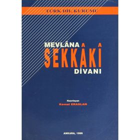 MEVLANA SEKKAKI DİVANI - KEMAL ERASLAN