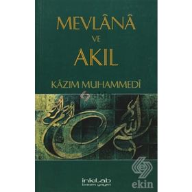 MEVLANA VE AKIL - KÂZIM MUHAMMEDÎ