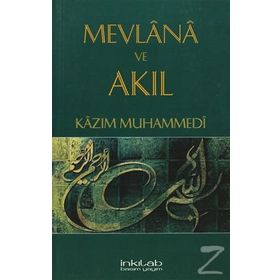 MEVLANA VE AKIL - KÂZIM MUHAMMEDÎ