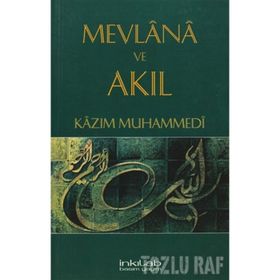 MEVLANA VE AKIL - KÂZIM MUHAMMEDÎ