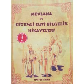 MEVLANA VE GIZEMLI SUFI BILGELIK HIKAYELERI - İDRIS ŞAH