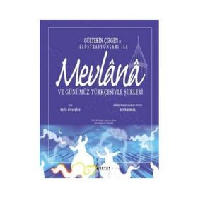MEVLANA VE GÜNÜMÜZ TÜRKÇESİYLE ŞİİRLERİ - GÜLTEKİN ÇİZGEN