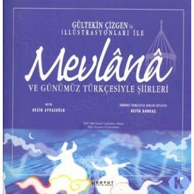 MEVLANA VE GÜNÜMÜZ TÜRKÇESİYLE ŞİİRLERİ - GÜLTEKİN ÇİZGEN