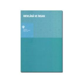 MEVLANA VE İNSAN - H. ZEKÂI YİĞİTLER