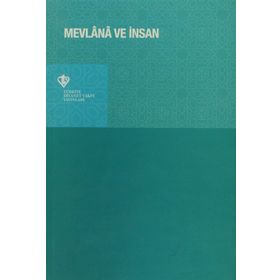 MEVLANA VE İNSAN - H. ZEKÂI YİĞİTLER