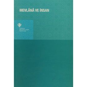 MEVLANA VE İNSAN - H. ZEKÂI YİĞİTLER