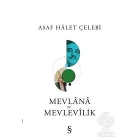 Mevlana ve Mevlevilik - Mehmet Önder