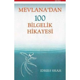 MEVLANA'DAN 100 BILGELIK HIKAYESI - IDRIES SHAH