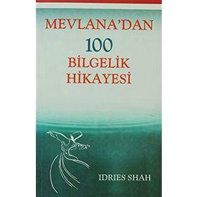 MEVLANA'DAN 100 BILGELIK HIKAYESI - IDRIES SHAH