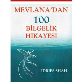 MEVLANA'DAN 100 BILGELIK HIKAYESI - IDRIES SHAH