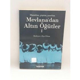 Mevlana’dan Altın Öğütler 1 - Ziya Elitez